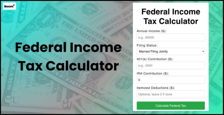 Federal Tax Calculator An Ultimate Guide In 2025