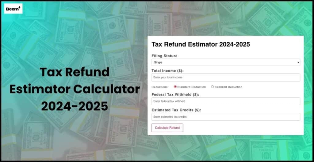 Tax Refund Estimator Calculator 2024-2025