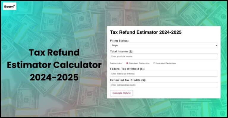 Tax Refund Estimator Calculator 2024-2025