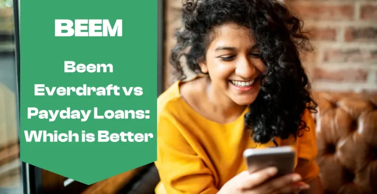 Beem Everdraft vs Payday Loans: Which Option is Actually Better