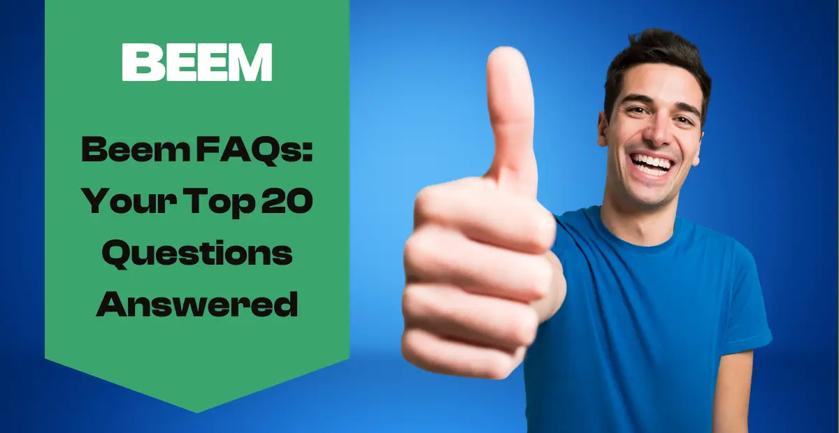 Beem FAQs: 20 Answers on How Beem Works