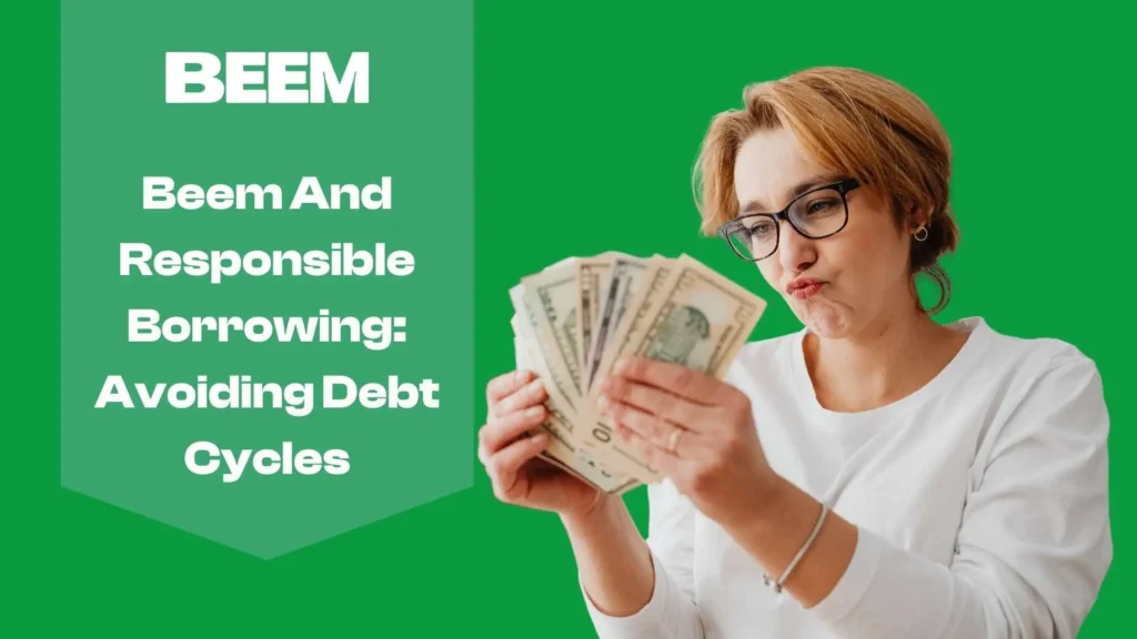 Beem And Responsible Borrowing