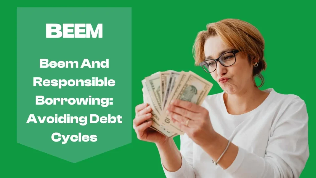 Beem And Responsible Borrowing
