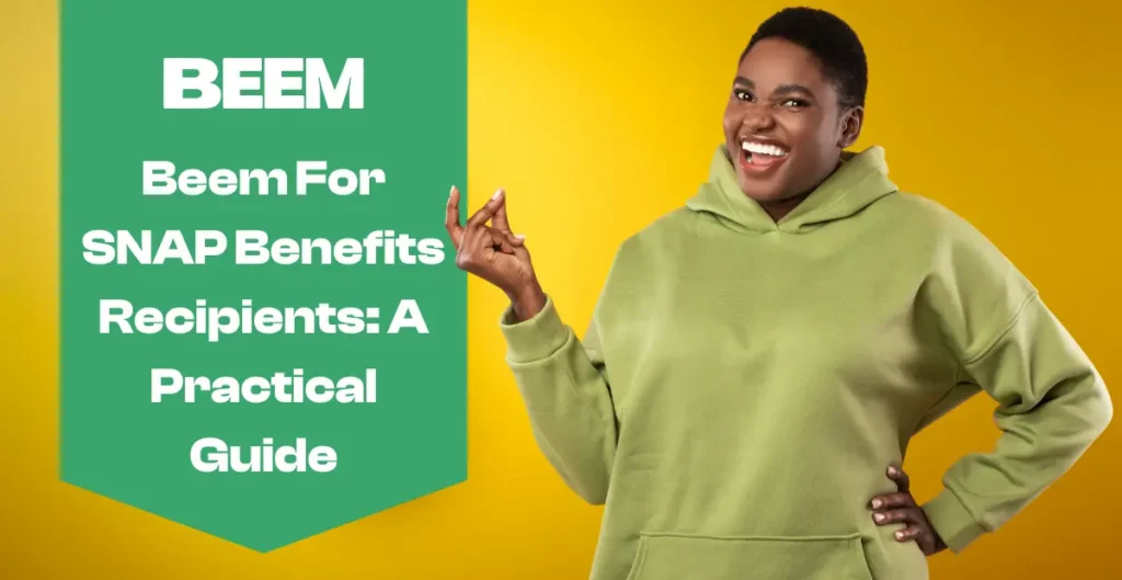 Beem For SNAP Benefits Recipients