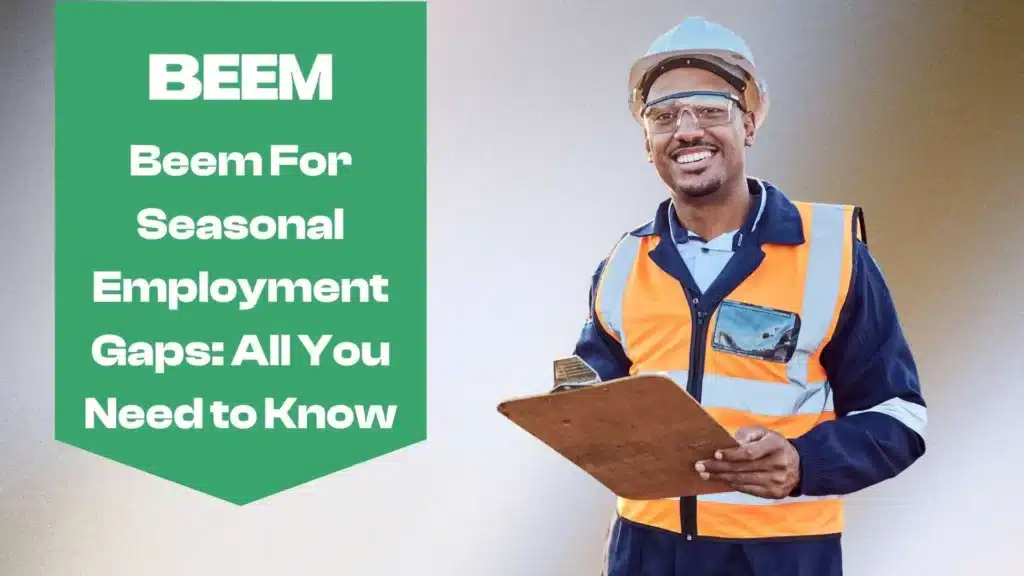 Beem For Seasonal Employment Gaps