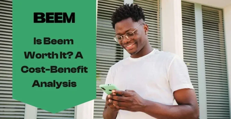 Is Beem Worth It in 2026? A Cost-Benefit Analysis for Real Users