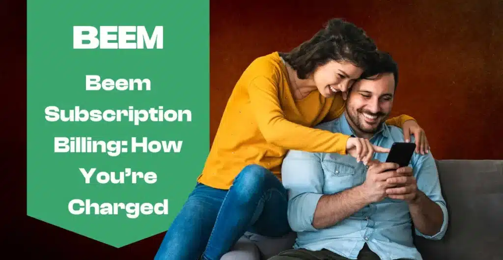 Beem Subscription Billing When And How You’re Charged