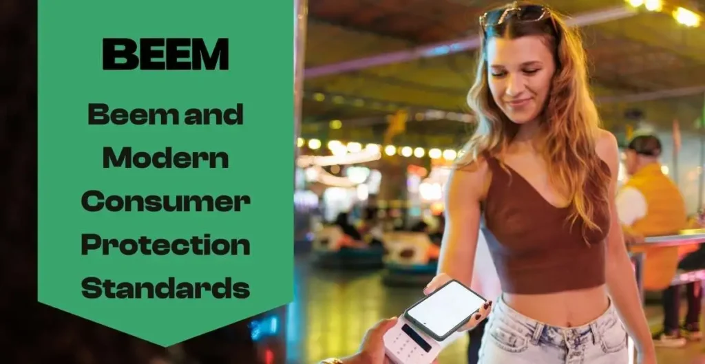 Beem and Modern Consumer Protection Standards