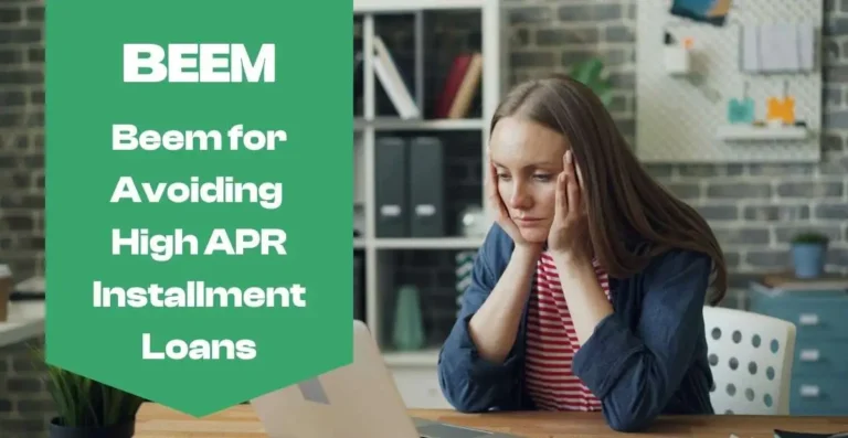 Beem for Avoiding High APR Installment Loans