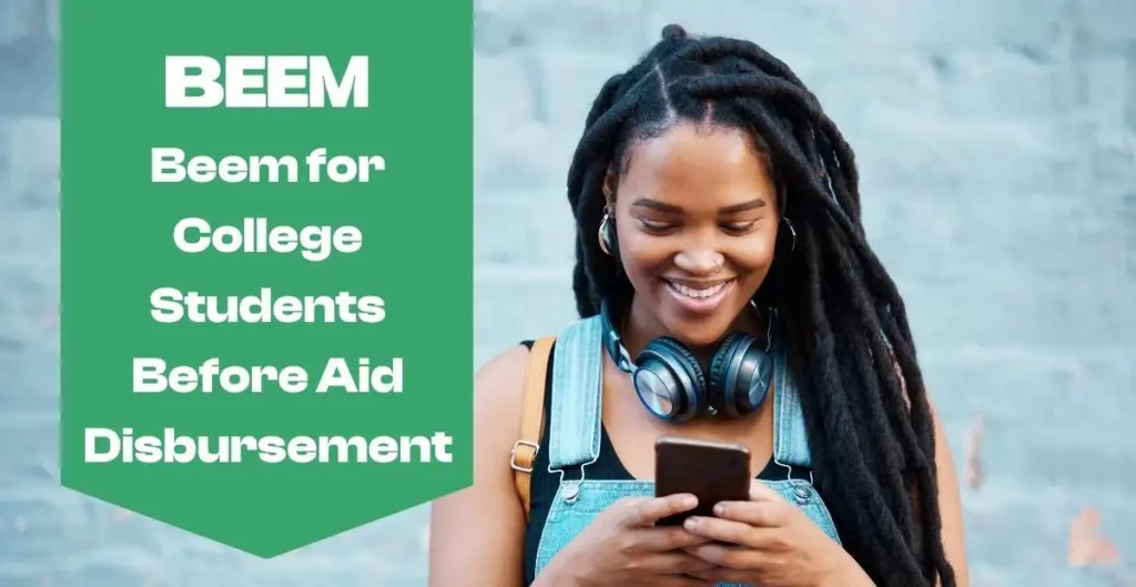 Beem for College Students Before Financial Aid Disbursement