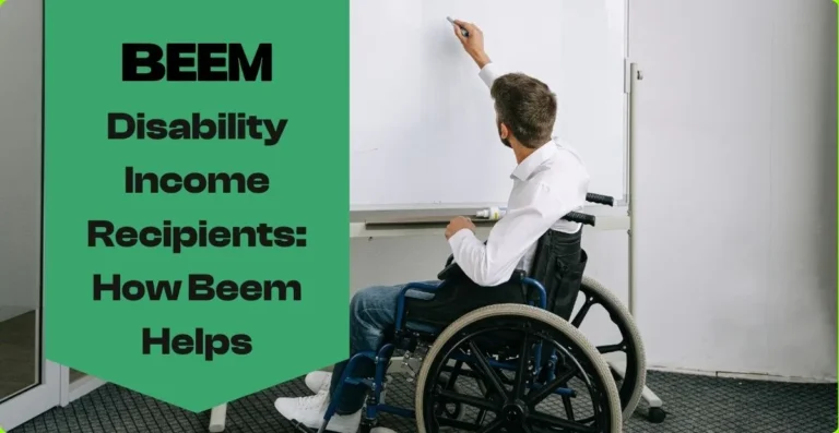Beem for Disability Income Recipients
