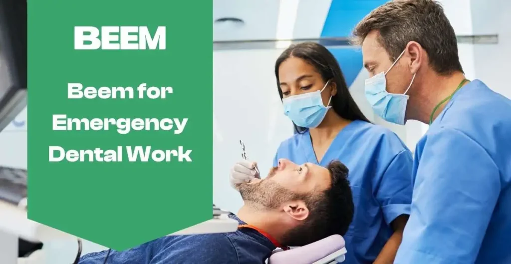 Beem for Emergency Dental Work