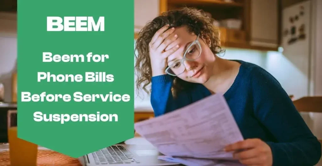 Beem for Covering Phone Bills Before Service Suspension