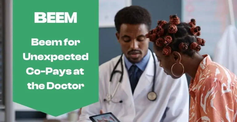 Beem for Unexpected Co-Pays at the Doctor