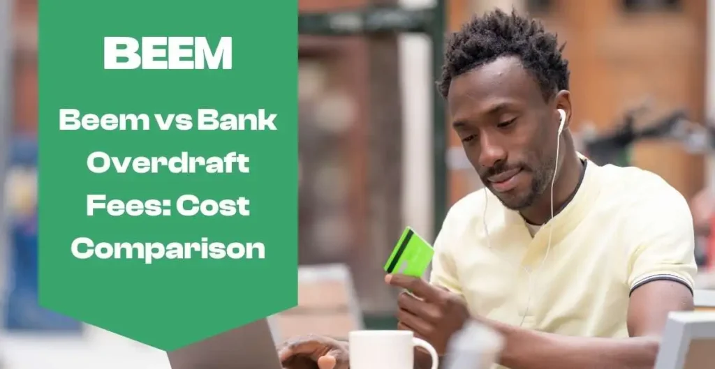 Beem vs Bank Overdraft Fees: A Real-World Cost Comparison