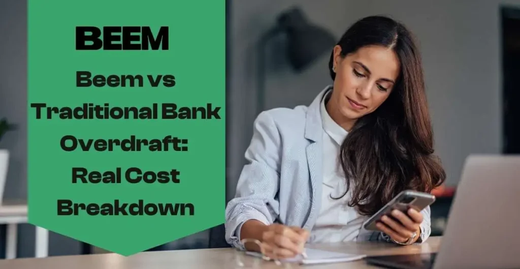 Beem vs Traditional Bank Overdraft: A Real Cost Breakdown