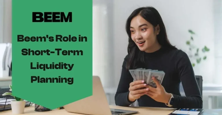 Beem's Role in Short-Term Liquidity Planning