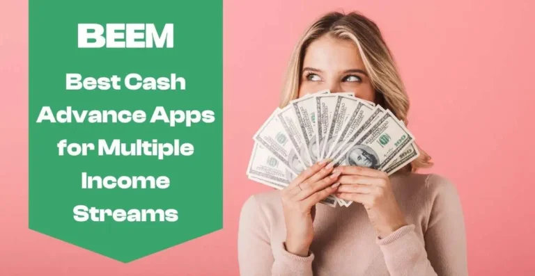 Best Cash Advance Apps for People With Multiple Income Streams