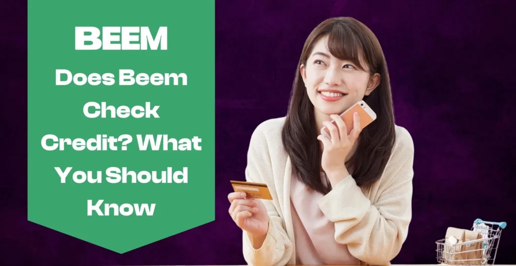 Does Beem Check Credit