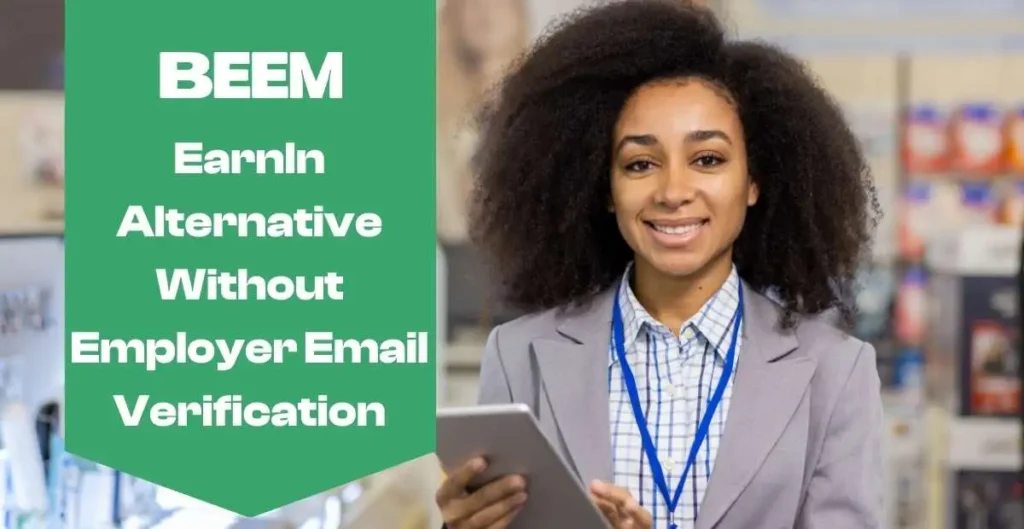 Beem: EarnIn Alternative Without Employer Email Verification