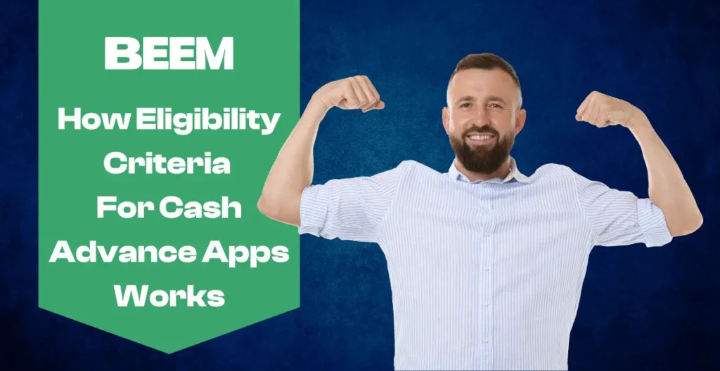 Eligibility Criteria For Cash Advance Apps