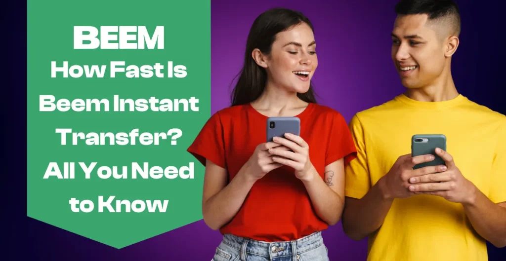 How Fast Is Beem Instant Transfer