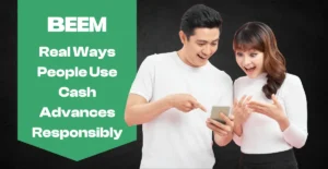 Real Ways People Use Cash Advances Responsibly