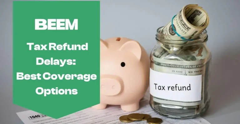 Beem During Tax Refund Delays