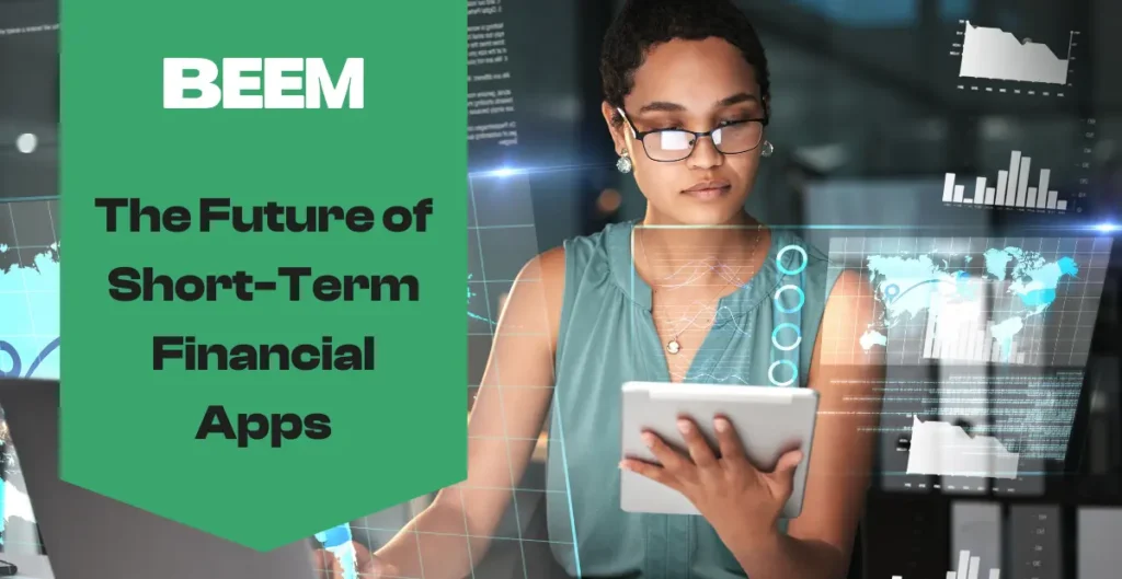 The Future of Short-Term Financial Apps