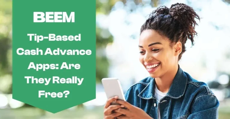 Tip-Based Cash Advance Apps: Are They Really Free?