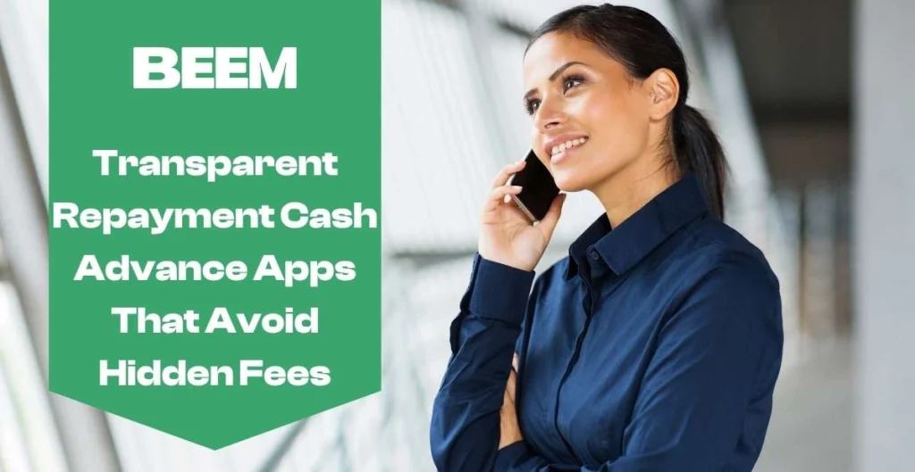 Transparent Repayment Cash Advance App