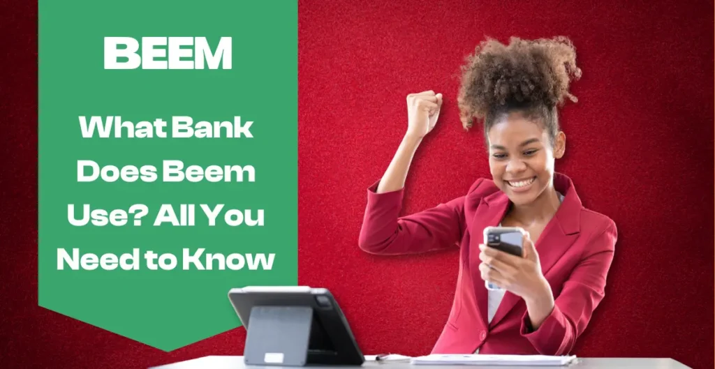 What Bank Does Beem Use