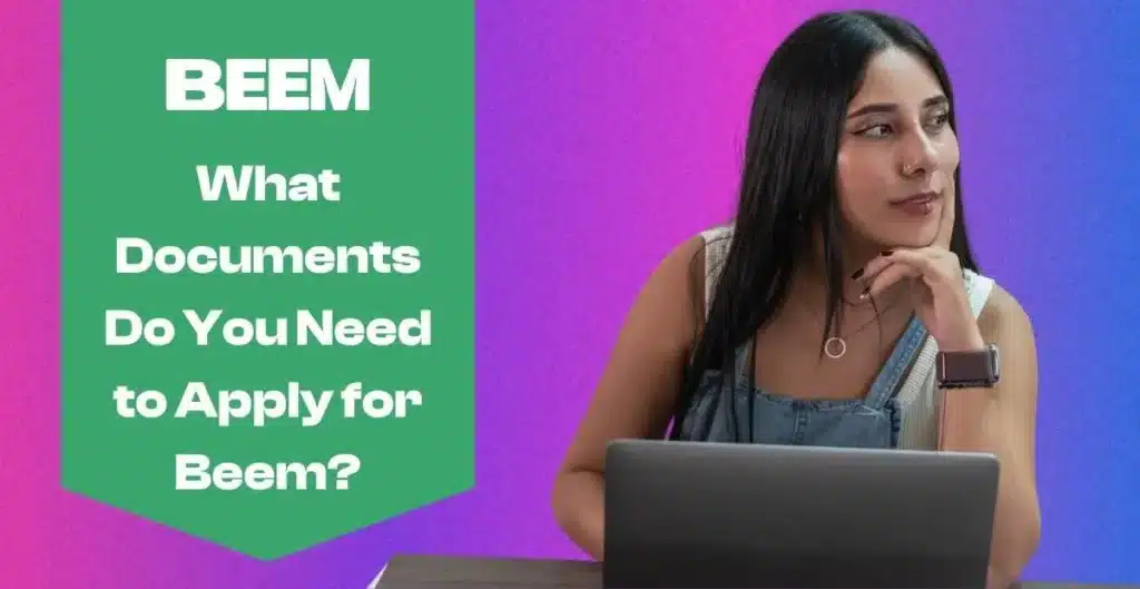 What Documents Do You Need to Apply for Beem