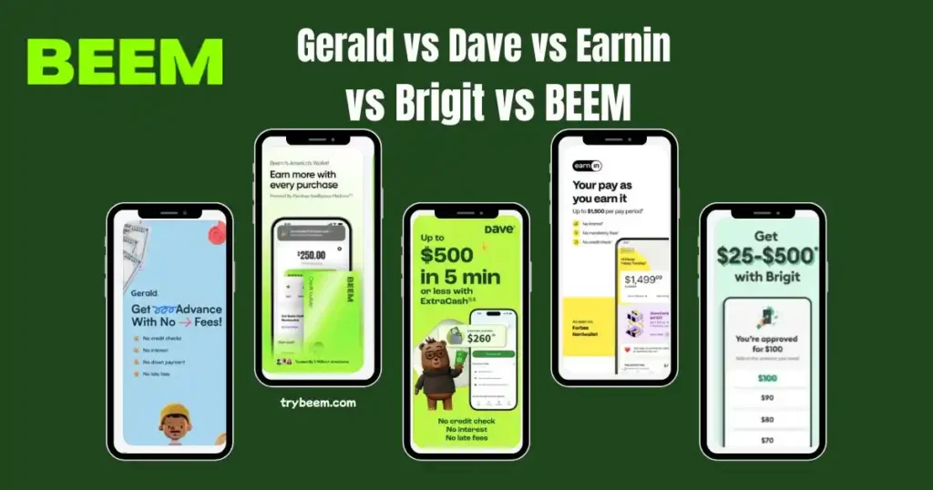 gerald vs dave vs earnin vs brigit vs beem