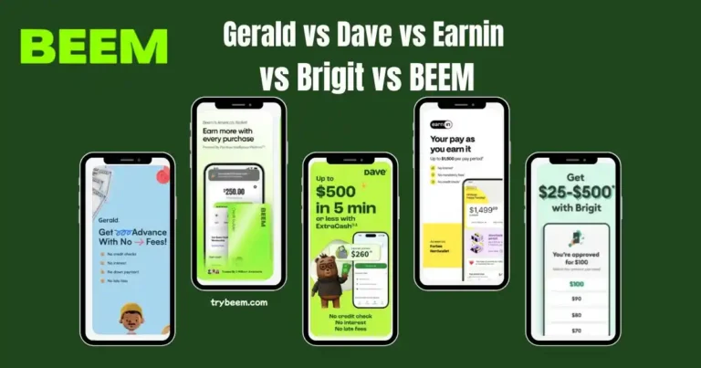 gerald vs dave vs earnin vs brigit vs beem